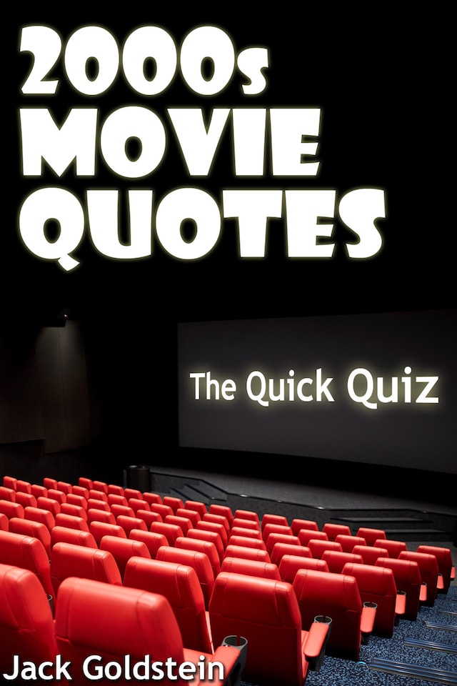 Portada de libro para 2000s Movie Quotes - The Quick Quiz