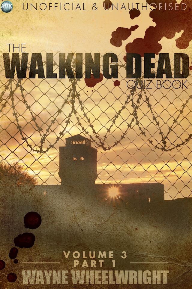 Book cover for The Walking Dead Quiz Book - Volume 3 Part 1