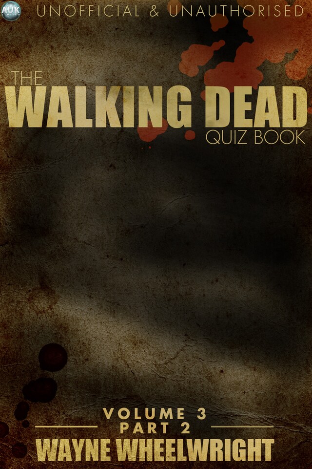 Book cover for The Walking Dead Quiz Book Volume 3 Part 2