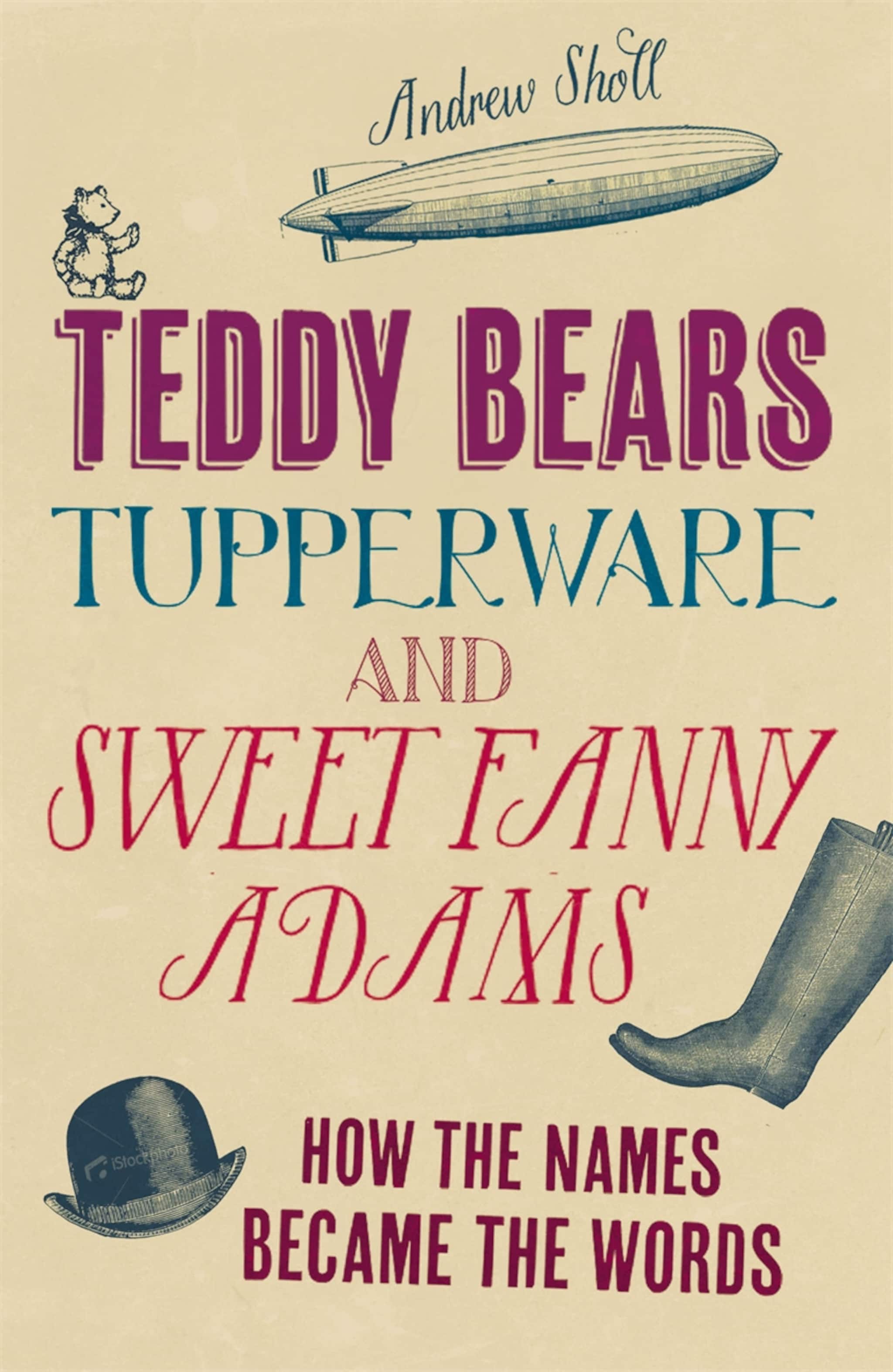 Teddy Bears, Tupperware and Sweet Fanny Adams ilmaiseksi