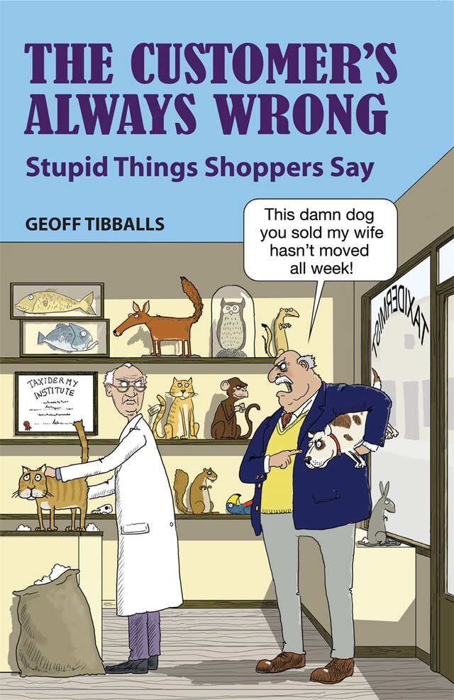 Okładka książki dla The Customer's Always Wrong