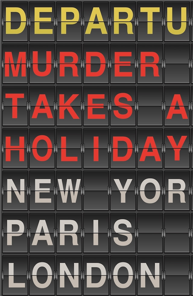 Copertina del libro per Murder Takes a Holiday