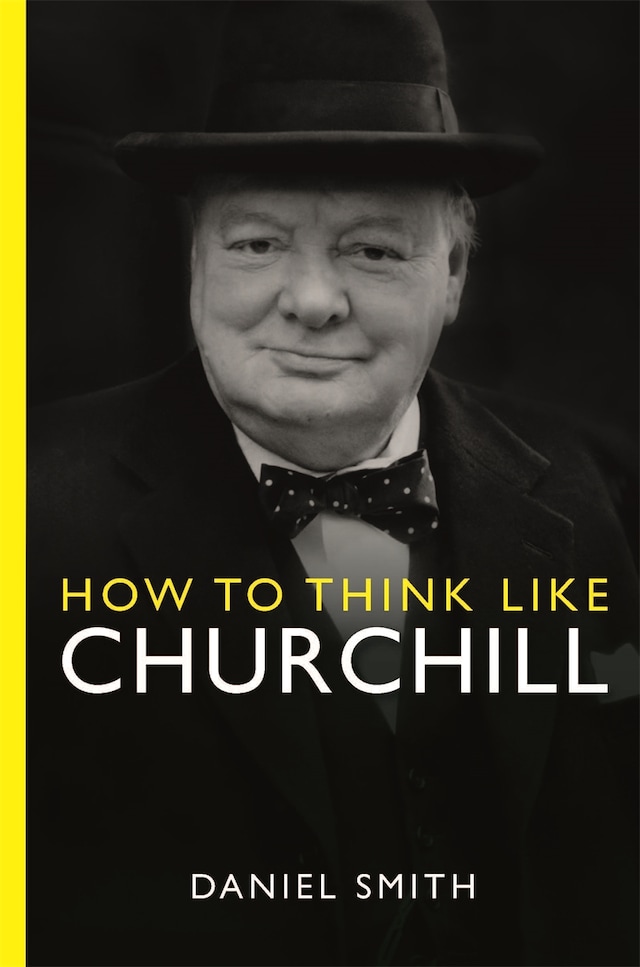 Couverture de livre pour How to Think Like Churchill