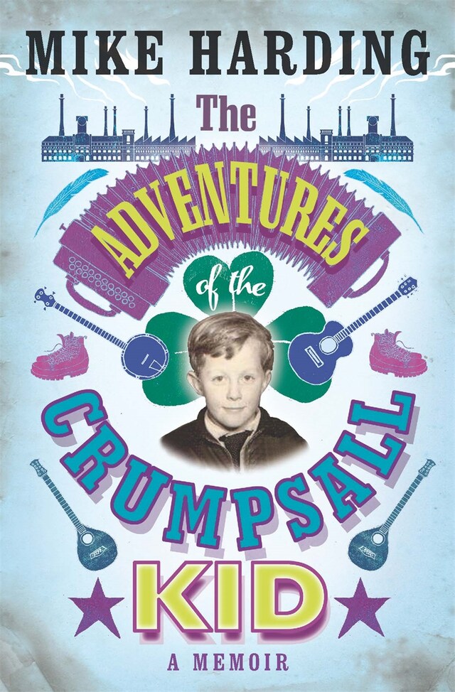 Book cover for The Adventures of the Crumpsall Kid