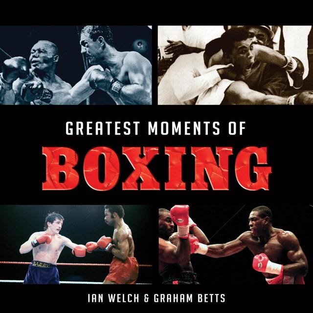 Okładka książki dla Greatest Moments of Boxing