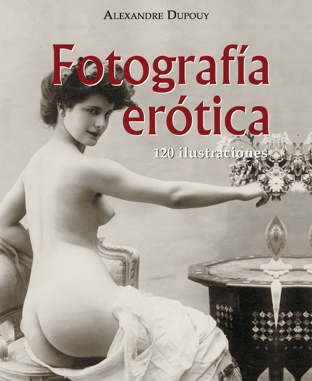Portada de libro para Fotografía erótica 120 ilustraciones