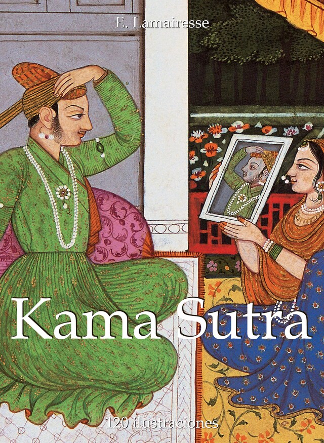 Portada de libro para Kama Sutra 120 ilustraciones