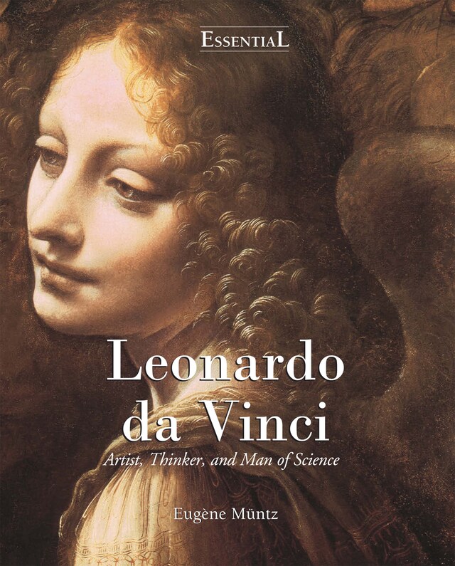 Book cover for Leonardo Da Vinci - Artist, Thinker, and Man of Science