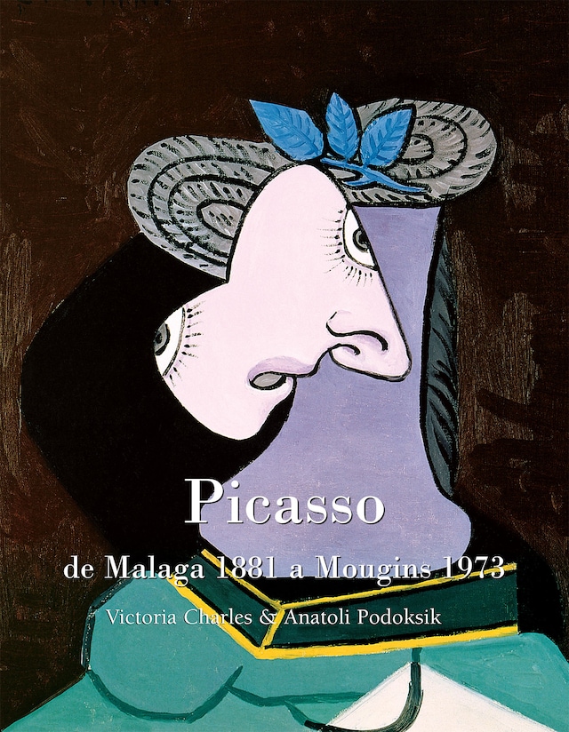 Bokomslag för Picasso, de Malaga 1881 a Mougins 1973