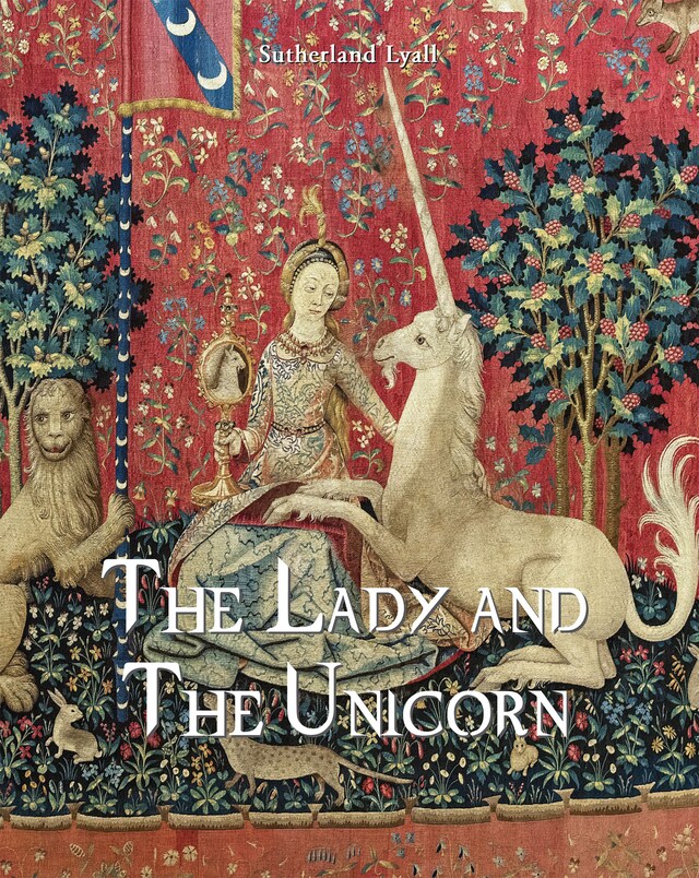 Book cover for The Lady and The Unicorn