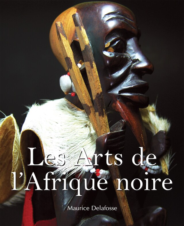 Bokomslag för Les Arts de l’Afrique noire