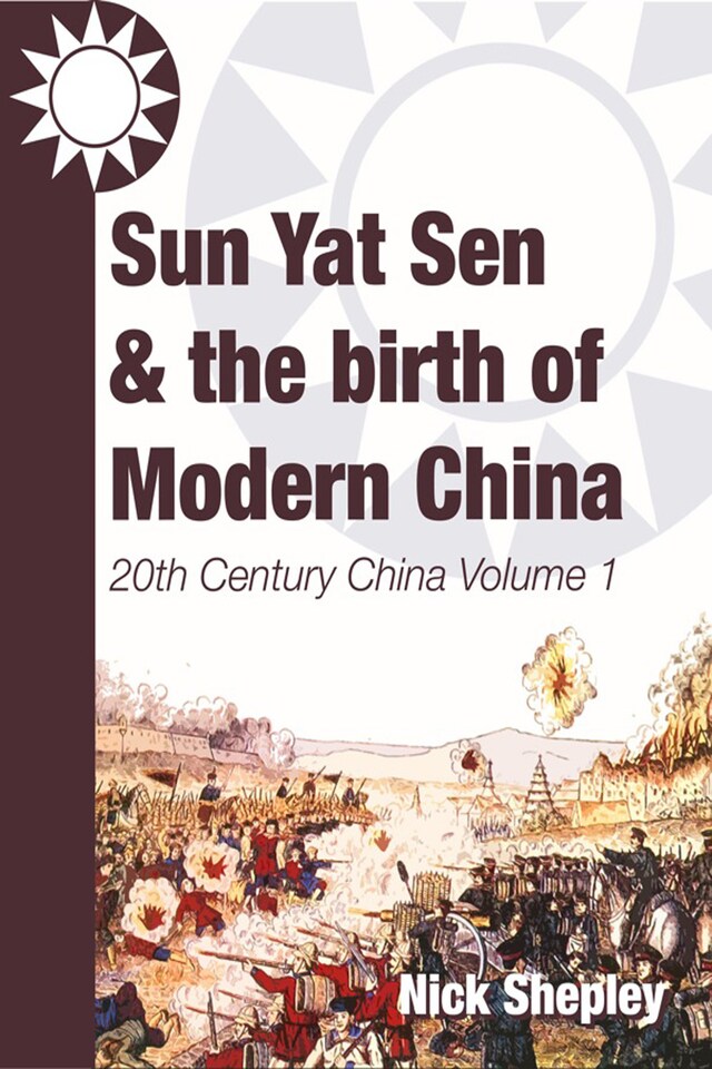 Book cover for Sun Yat Sen and the birth of modern China