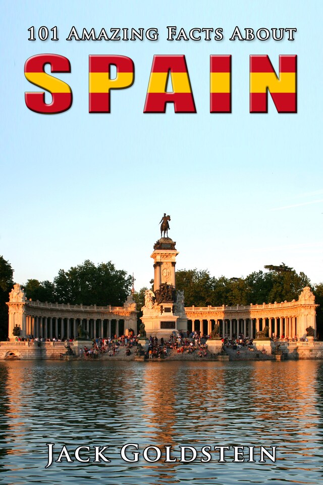 Book cover for 101 Amazing Facts About Spain