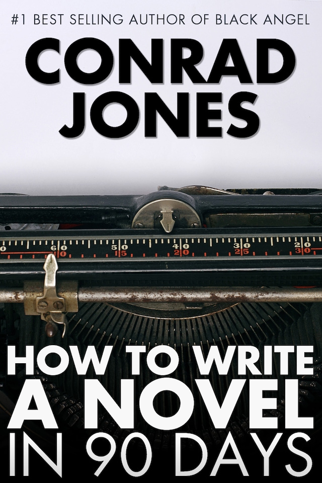 Book cover for How to Write a Novel in 90 Days
