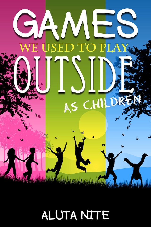 Copertina del libro per Games We Used to Play Outside as Children