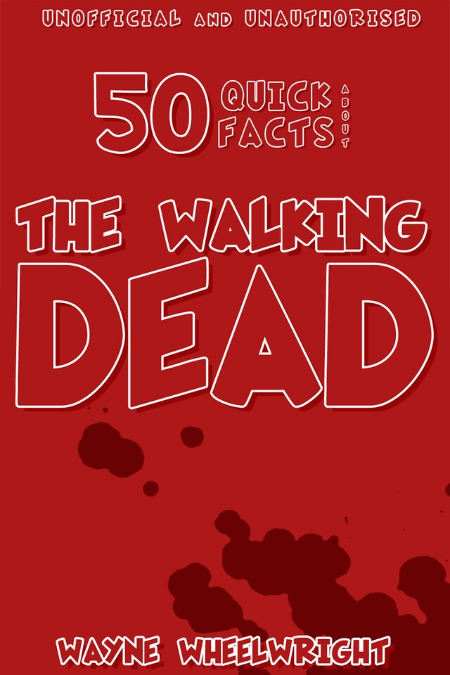 Portada de libro para 50 Quick Facts About the Walking Dead