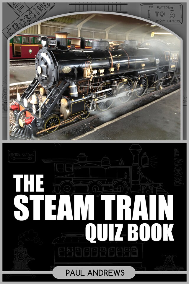 Book cover for The Steam Train Quiz Book