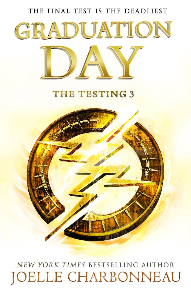 Book cover for The Testing 3: Graduation Day