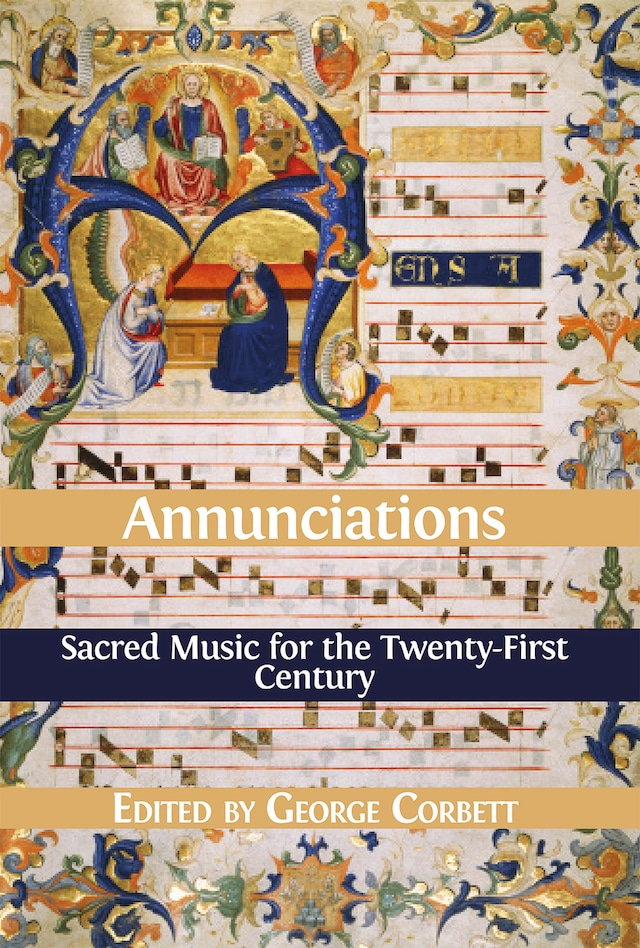 Book cover for Annunciations: Sacred Music for the Twenty-First Century