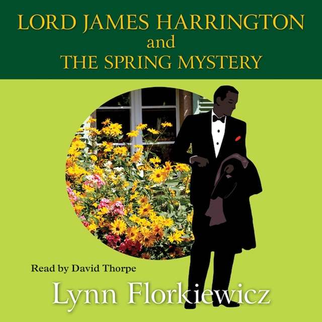 Okładka książki dla Lord James Harrington and the Spring Mystery