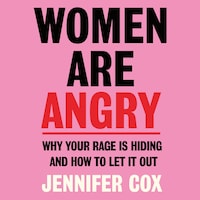 Women Are Angry