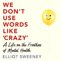 We Don't Use Words Like 'Crazy'