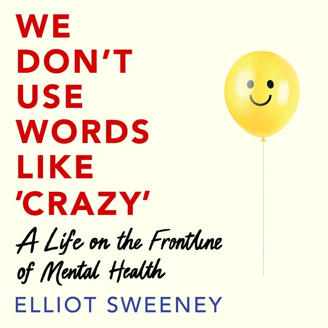 Book cover for We Don't Use Words Like 'Crazy'
