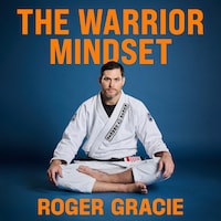 The Warrior Mindset