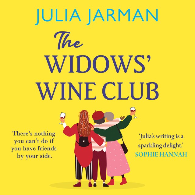 Book cover for The Widows' Wine Club - The BRAND NEW funny, warm debut novel from Julia Jarman for summer 2023 (Unabridged)