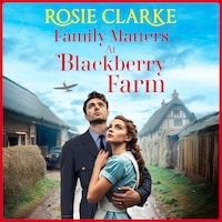 Family Matters at Blackberry Farm - Blackberry Farm, Book 4 (Unabridged)
