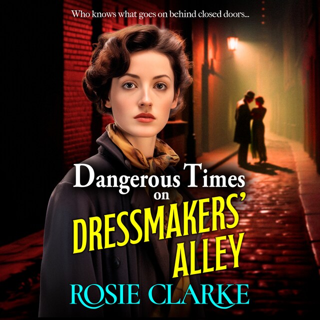 Okładka książki dla Dangerous Times on Dressmakers' Alley (Unabridged)