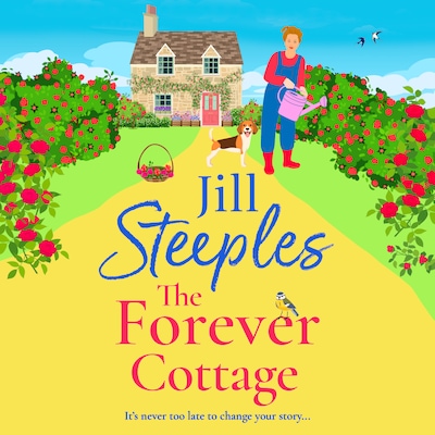 The Forever Cottage - A BRAND NEW wonderfully warmhearted, uplifting read for summer 2025 (Unabridged)