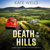 Death in the Hills - Crack the case in a BRAND NEW instalment in Kate Wells' BRILLIANT cozy mystery series for 2025 (Unabridged)