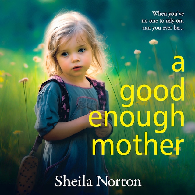 Kirjankansi teokselle A Good Enough Mother (Unabridged)