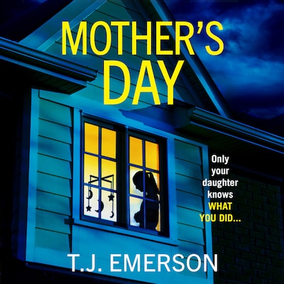Mother's Day - A completely addictive psychological thriller from T J Emerson for 2026 (Unabridged)