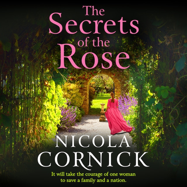 The Secrets of the Rose - A BRAND NEW spellbinding story of hidden secrets and lasting love from Nicola Cornick for 2025 (Unabridged) Book cover for The Secrets of the Rose - A BRAND NEW spellbinding story of hidden secrets and lasting love from Nicola Cornick for 2025 (Unabridged)