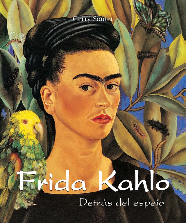 Book cover for Frida Kahlo - Detrás del espejo
