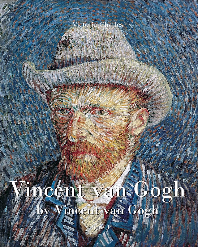 Book cover for Vincent van Gogh by Vincent van Gogh - Volume 1