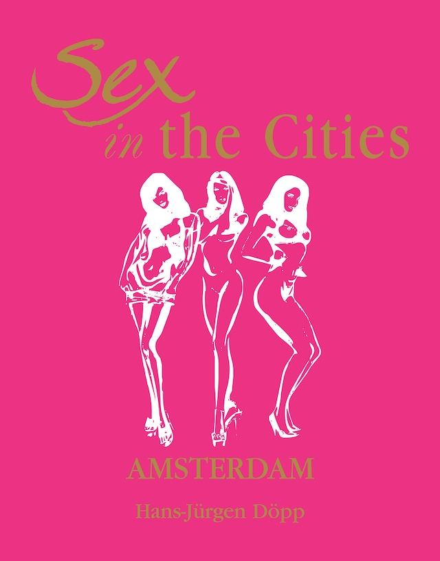 Buchcover für Sex in the Cities  Vol 1 (Amsterdam)