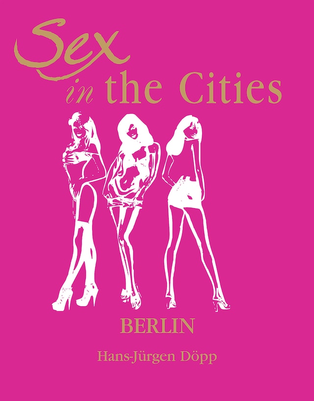Bokomslag for Sex in the Cities  Vol 2 (Berlin)