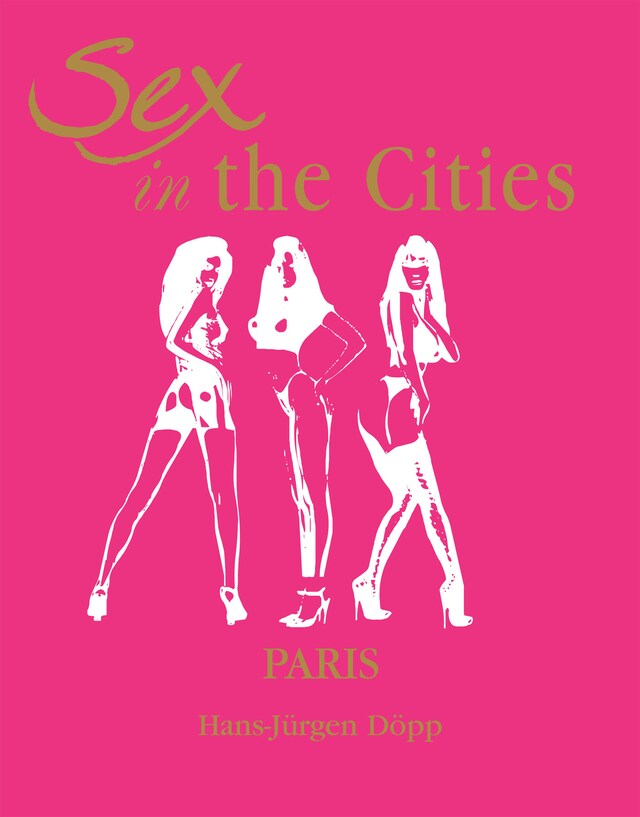 Portada de libro para Sex in the Cities  Vol 3 (Paris)