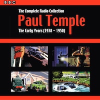Paul Temple: The Complete Radio Collection: Volume One