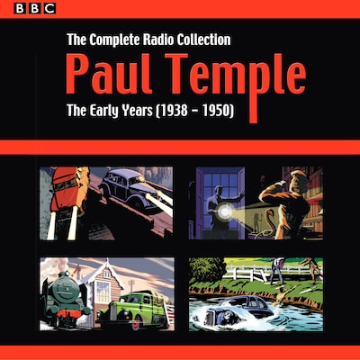Paul Temple: The Complete Radio Collection: Volume One