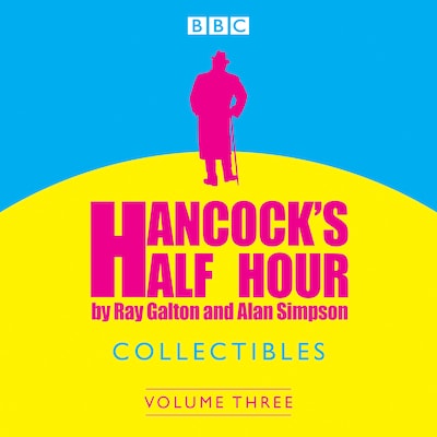 Hancock's Half Hour Collectibles: Volume 3