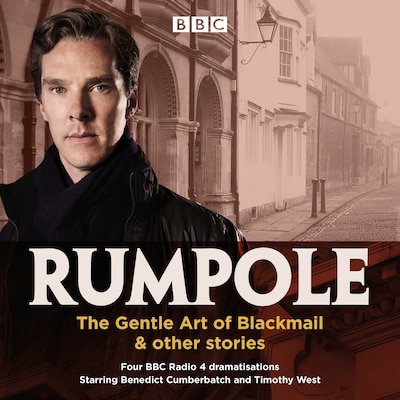 Rumpole: The Gentle Art of Blackmail & other stories
