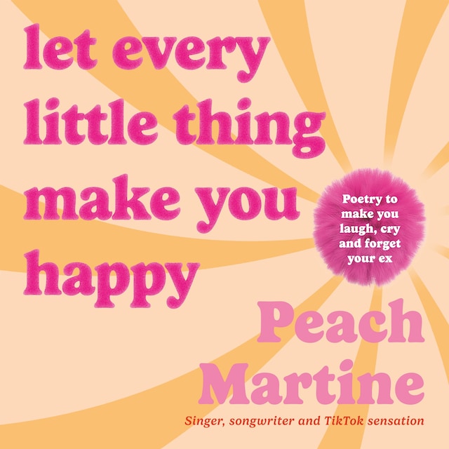 Book cover for Let Every Little Thing Make You Happy