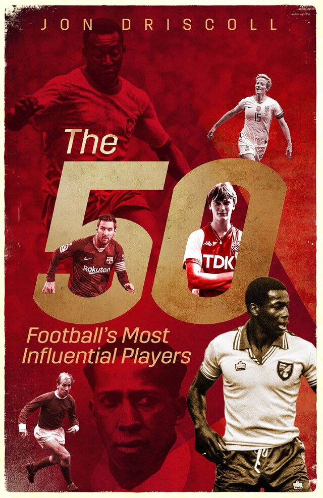 The Fifty: Football's Most Influential Players