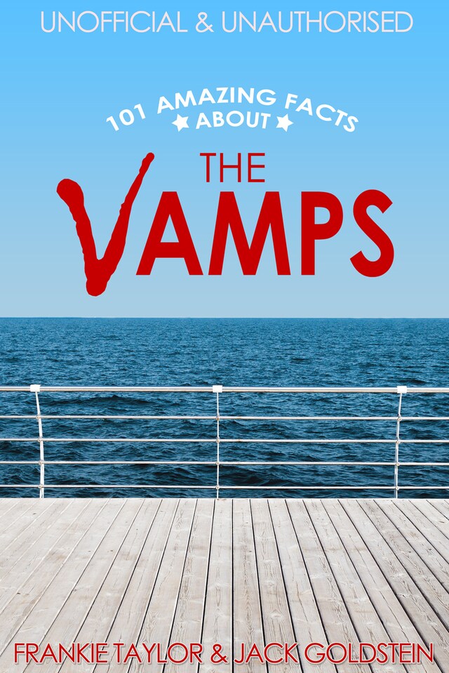 Book cover for 101 Amazing Facts about The Vamps