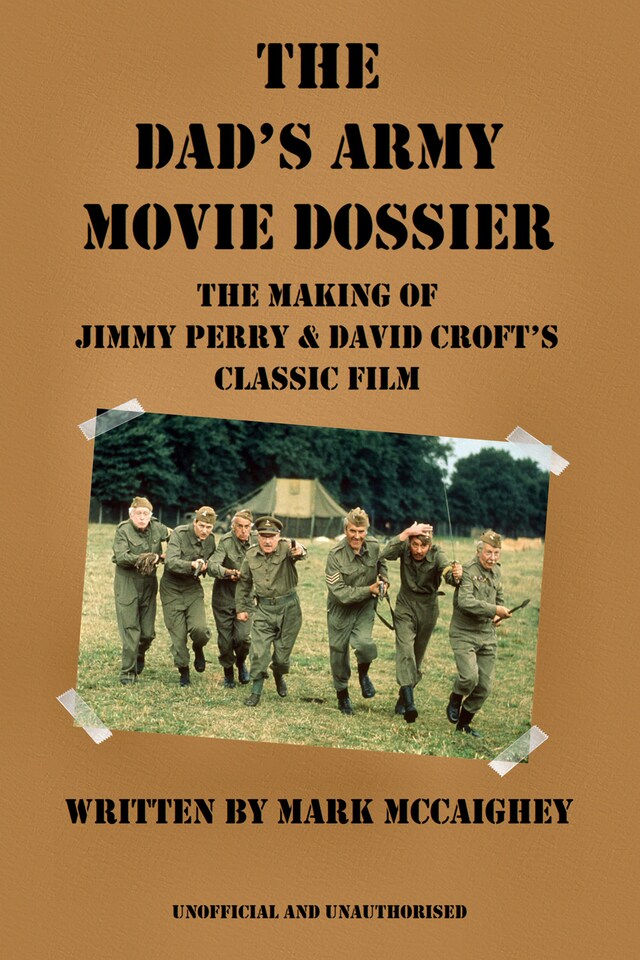 The Dad's Army Movie Dossier
