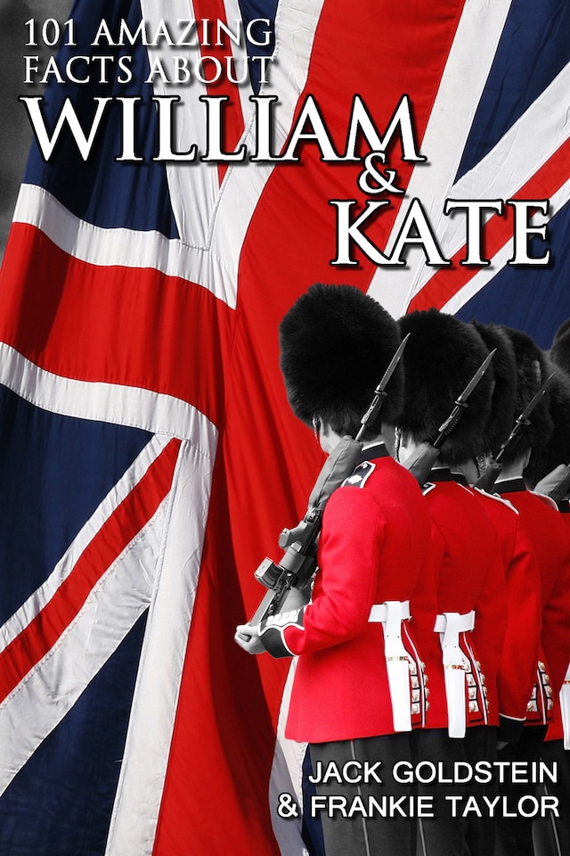 Book cover for 101 Amazing Facts about William and Kate